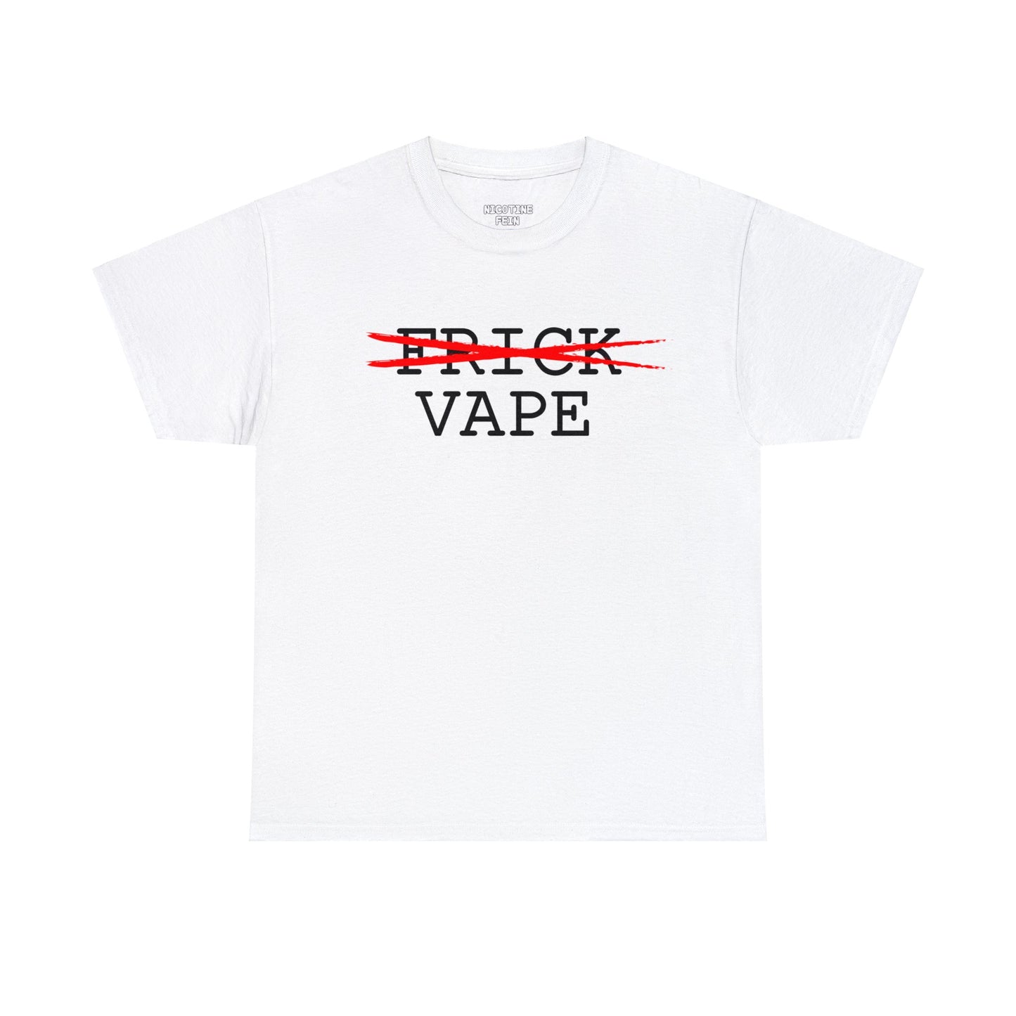 Frick Vape Tee