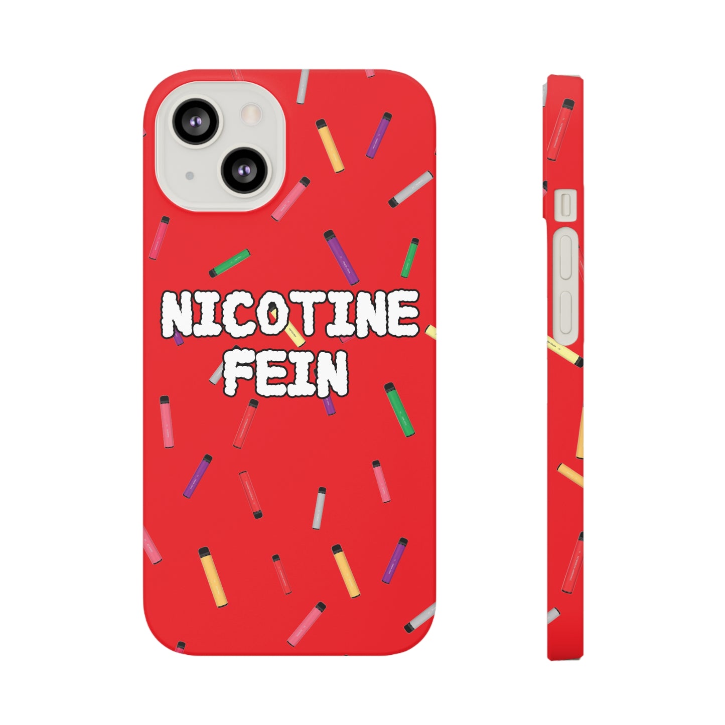 Nicotine Fein Slim Phone Cases Red