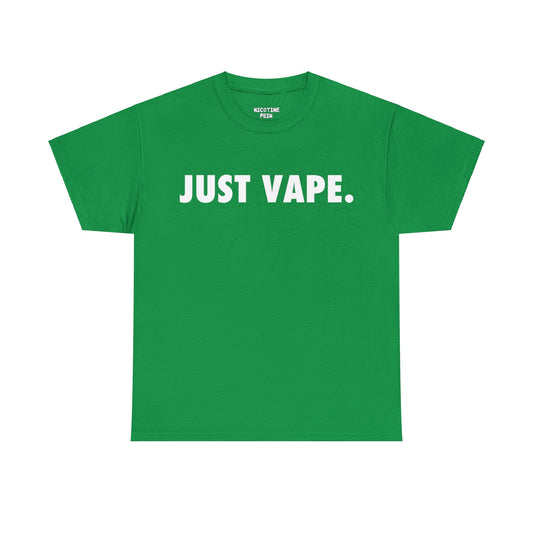 Just Vape Tee