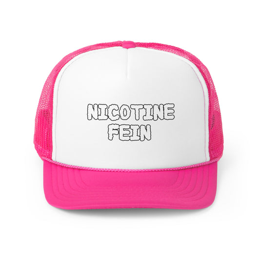 Nicotine Fein Trucker Cap