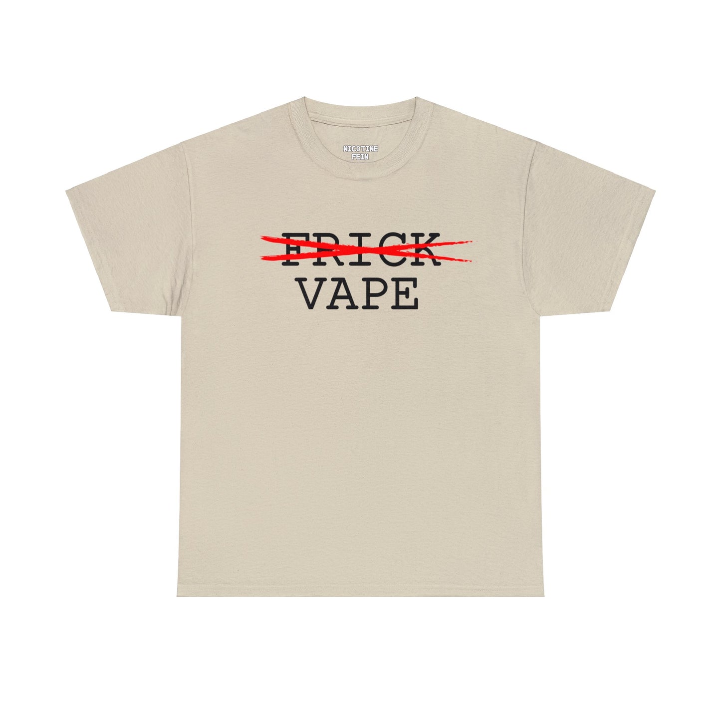 FRICK FRICK VAPE Tee