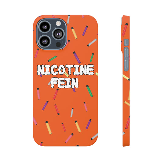 Nicotine Fein Slim Phone Cases Orange