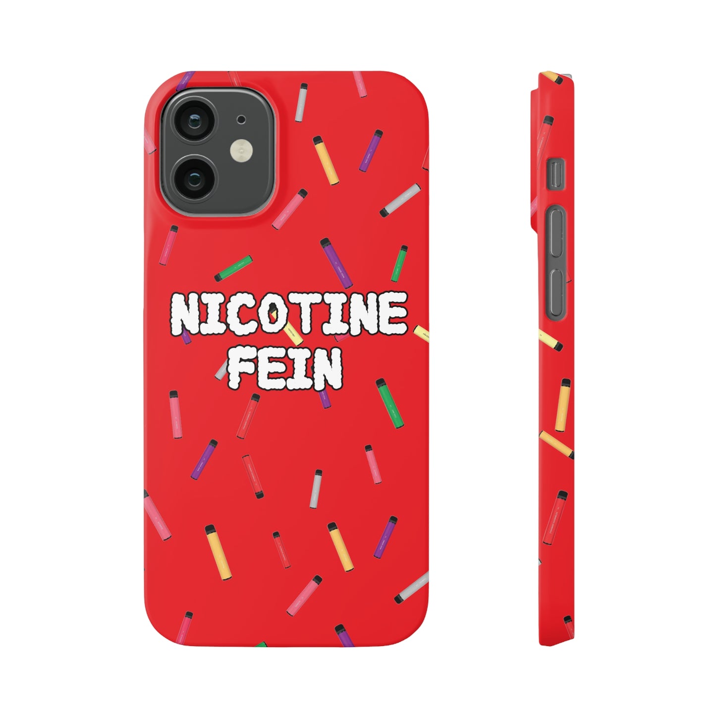 Nicotine Fein Slim Phone Cases Red