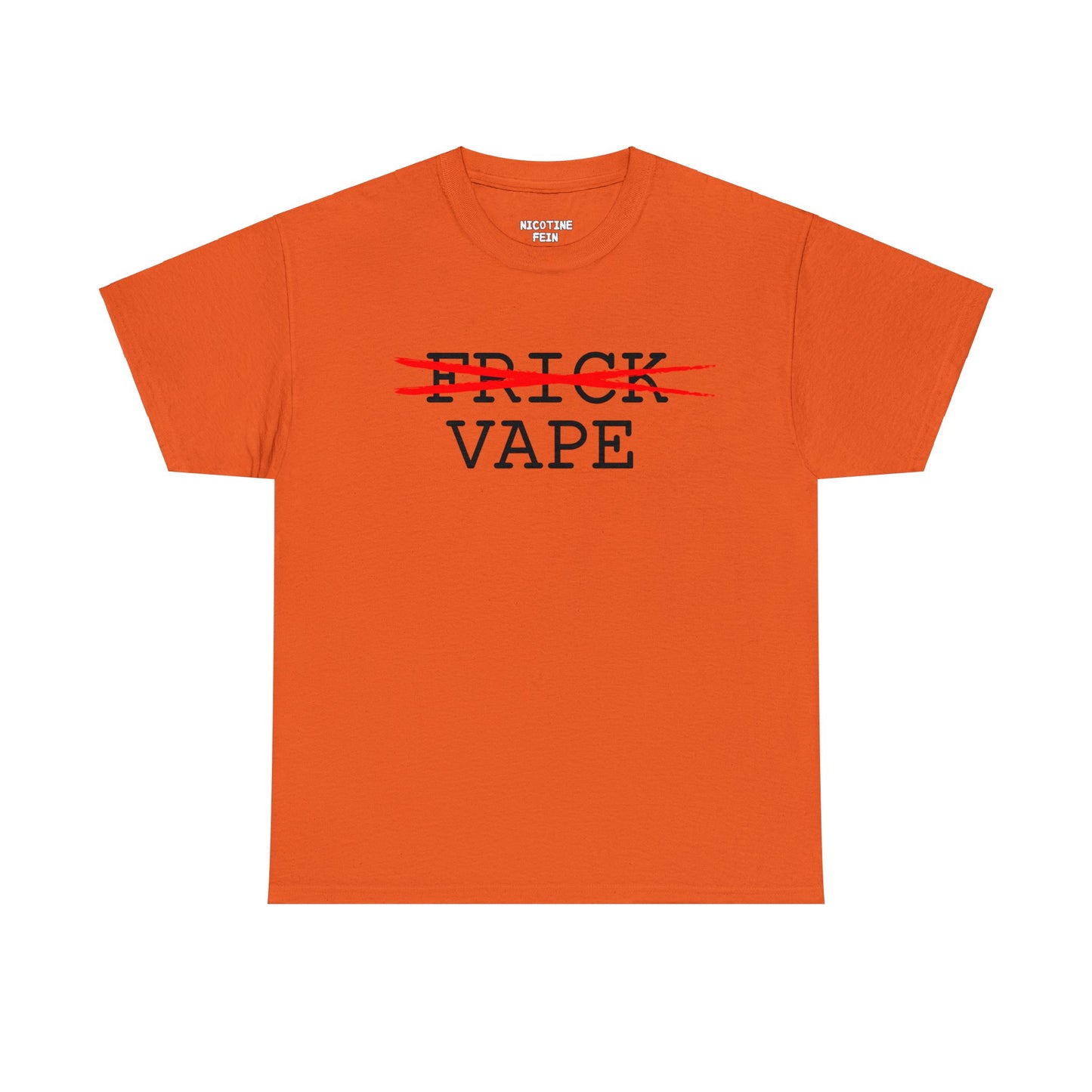 FRICK FRICK VAPE Tee