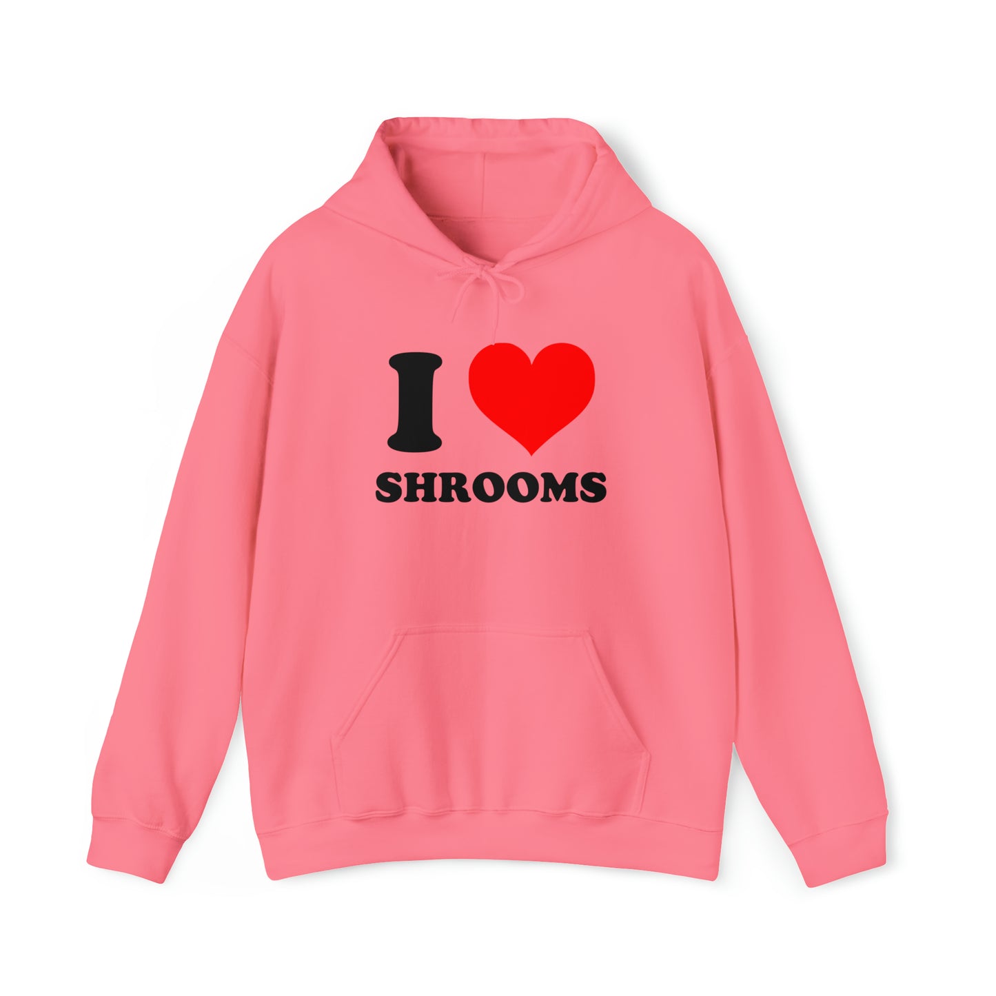 I Love Shrooms Hoodie