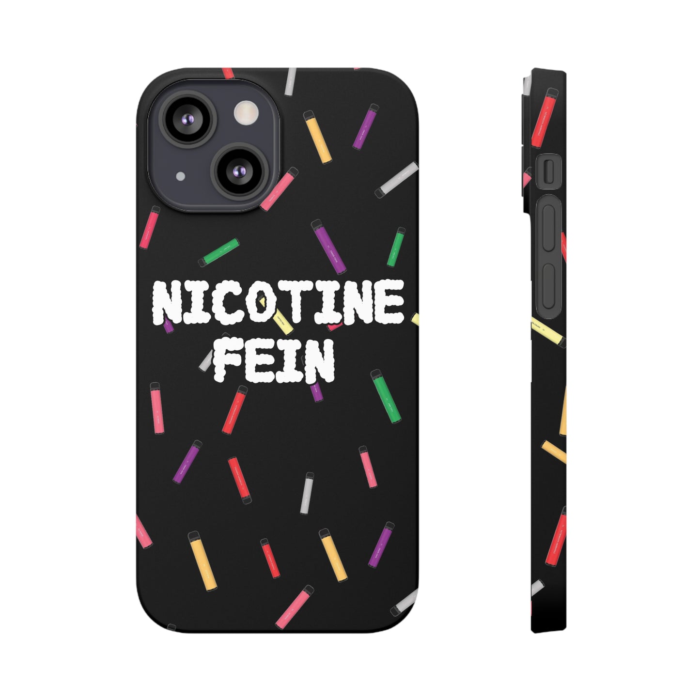 Nicotine Fein Slim Phone Cases Black