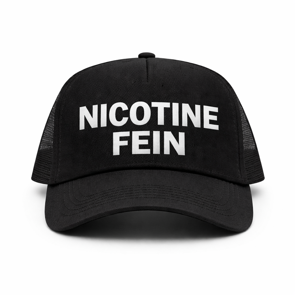 Nicotine Fein Trucker Cap