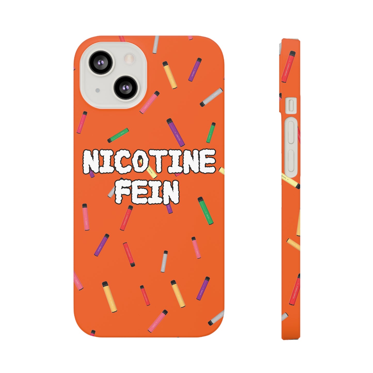 Nicotine Fein Slim Phone Cases Orange