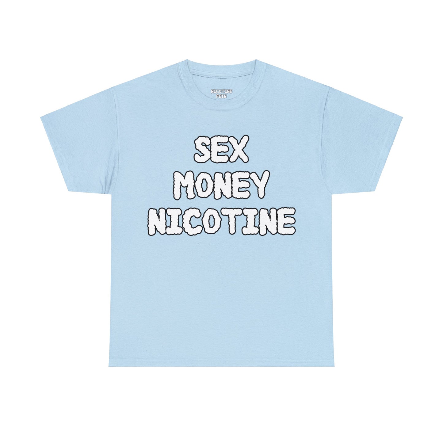 SEX MONEY NICOTINE TEE