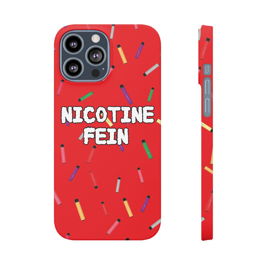 Nicotine Fein Slim Phone Cases Red