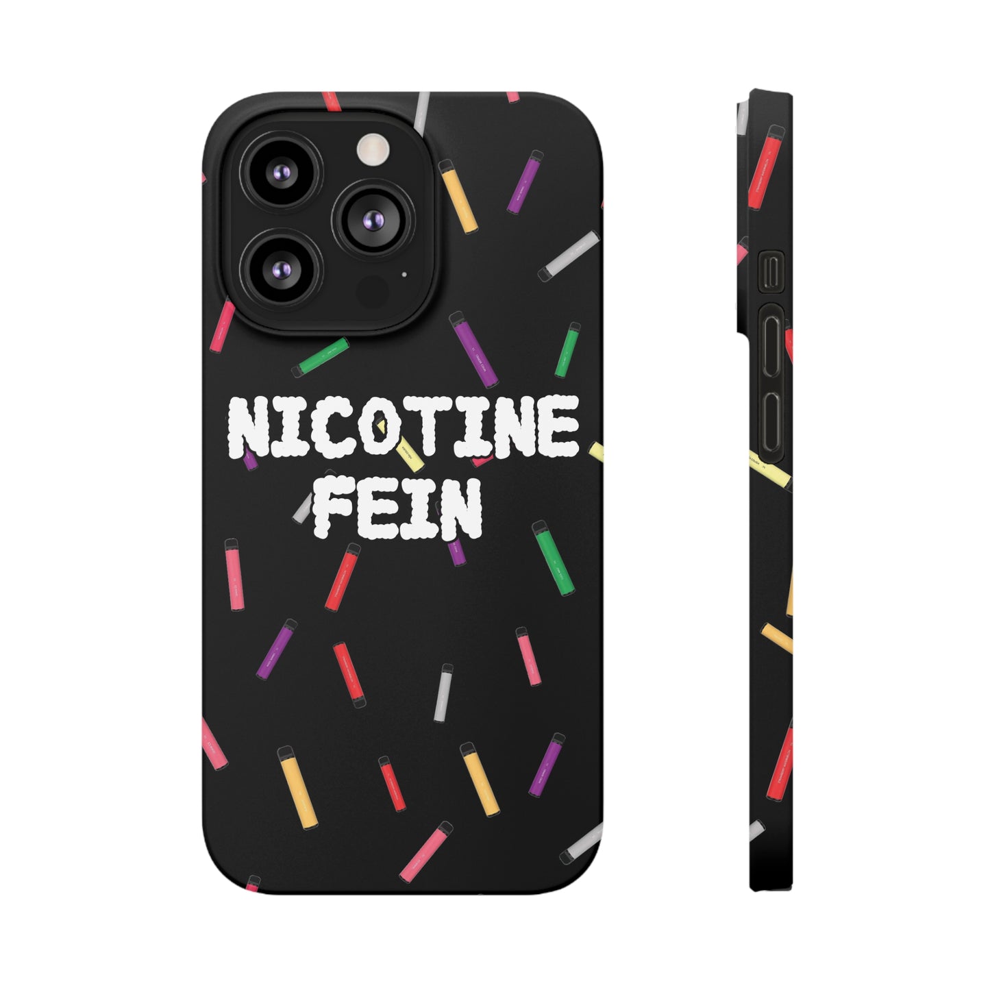 Nicotine Fein Slim Phone Cases Black