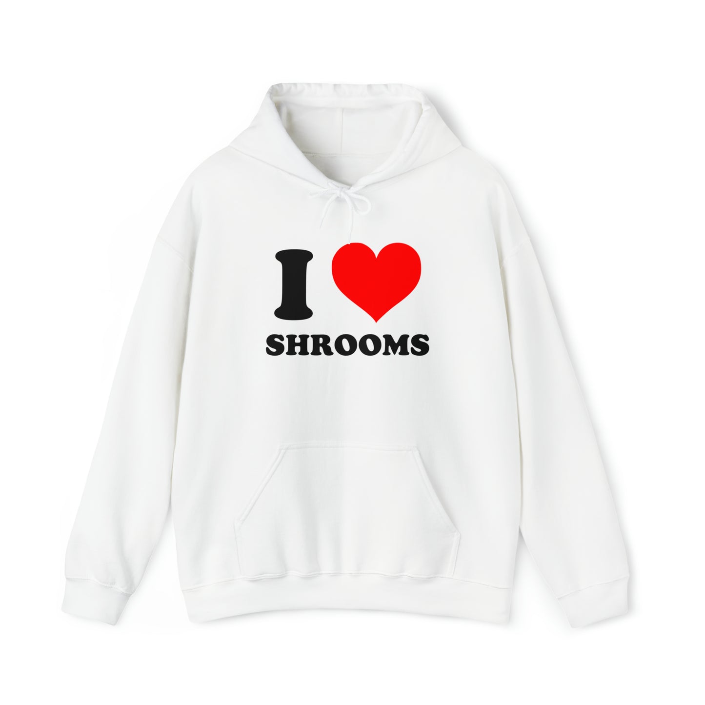 I Love Shrooms Hoodie